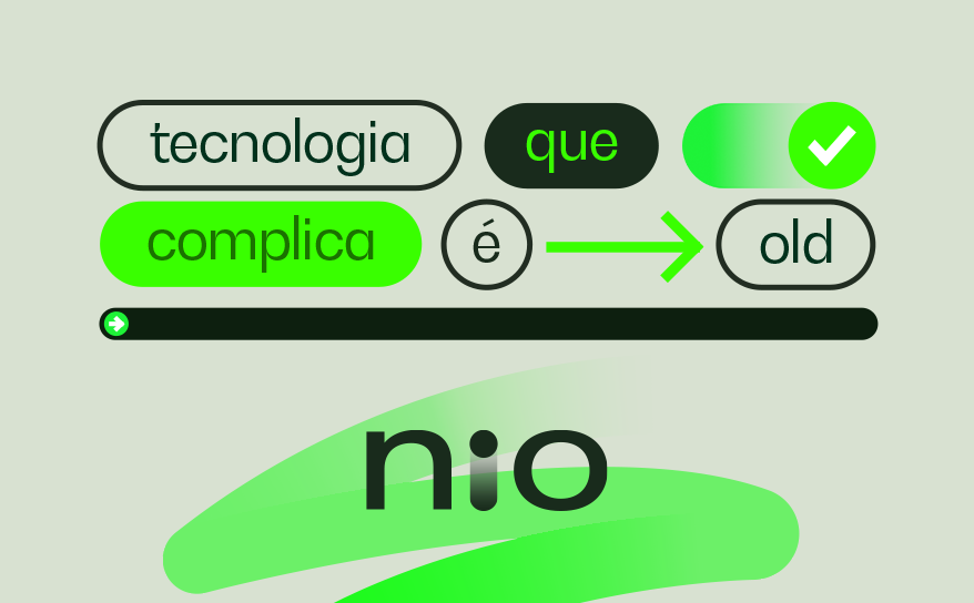 Tecnologia que complica é old.