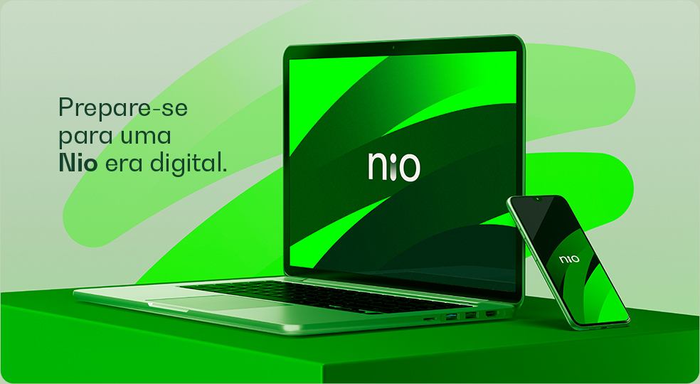 Prepare-se para uma Nio era digital.